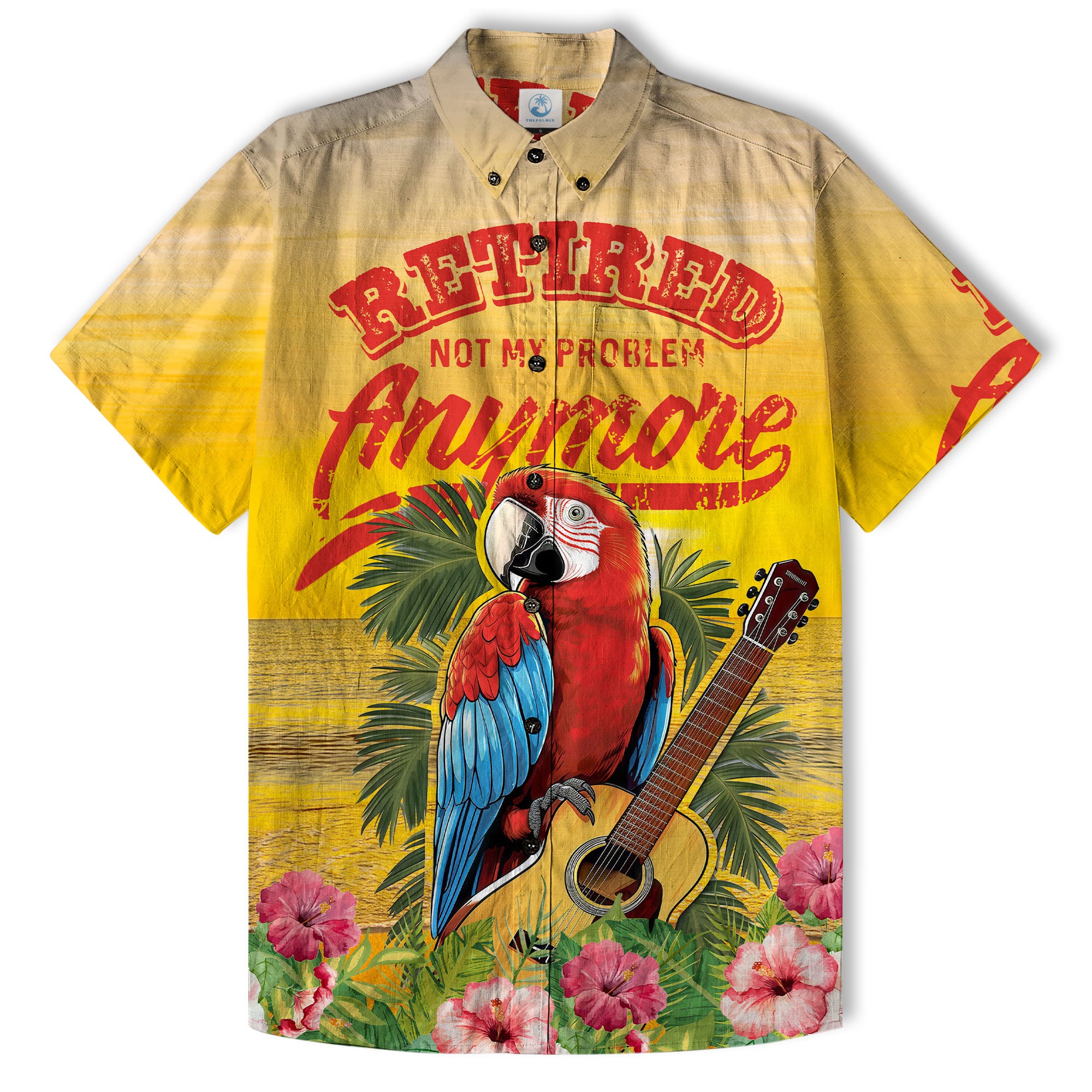 Sunset Beach Parrots Party Shirts Retired Not My Problem Anymore Hawaiian Shirt - The Palmix