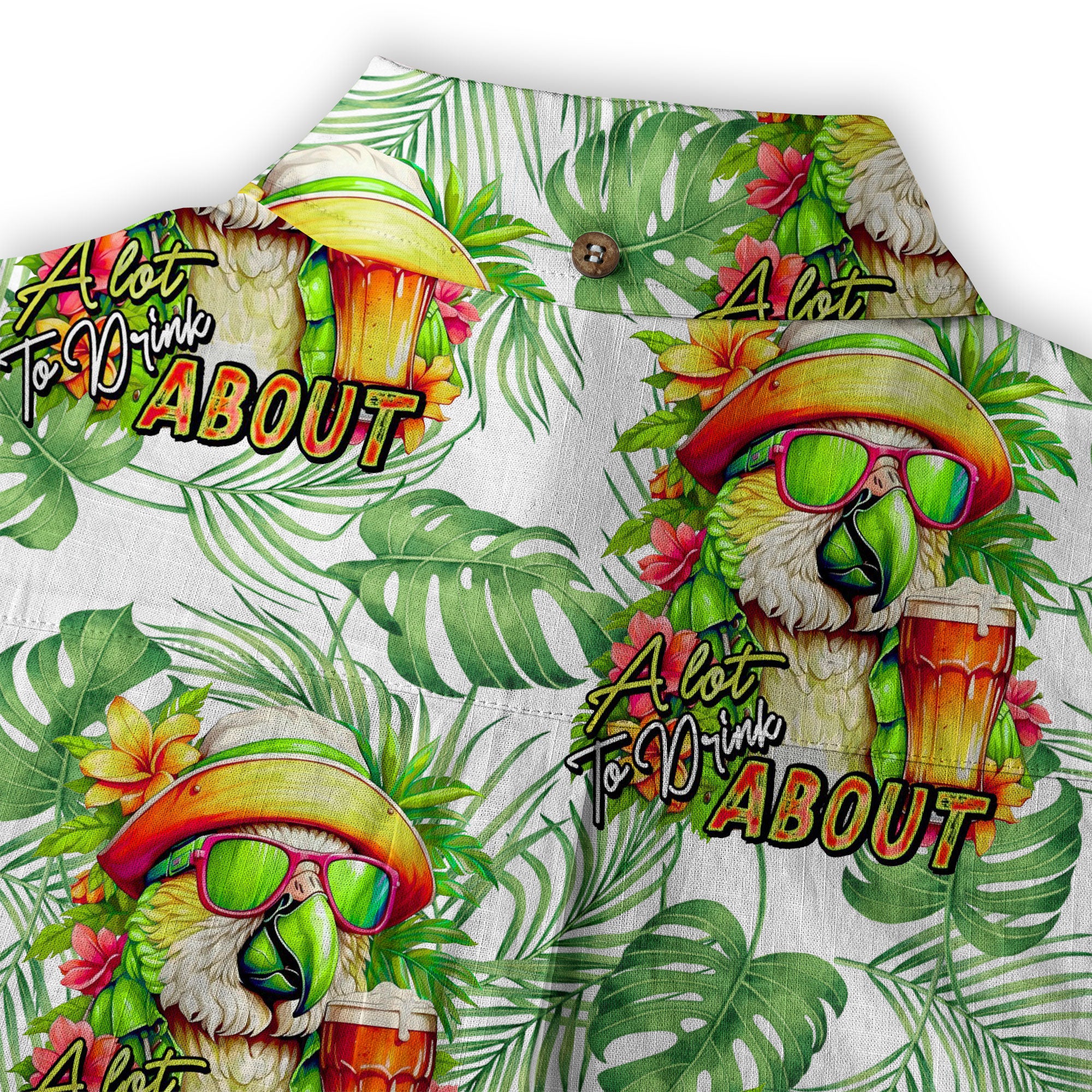 A Lot to Drink ABOUT Tropical Parrot Summer Hawaiian Shirt, Parrot Cocktail Hawaiian Shirt - The Palmix