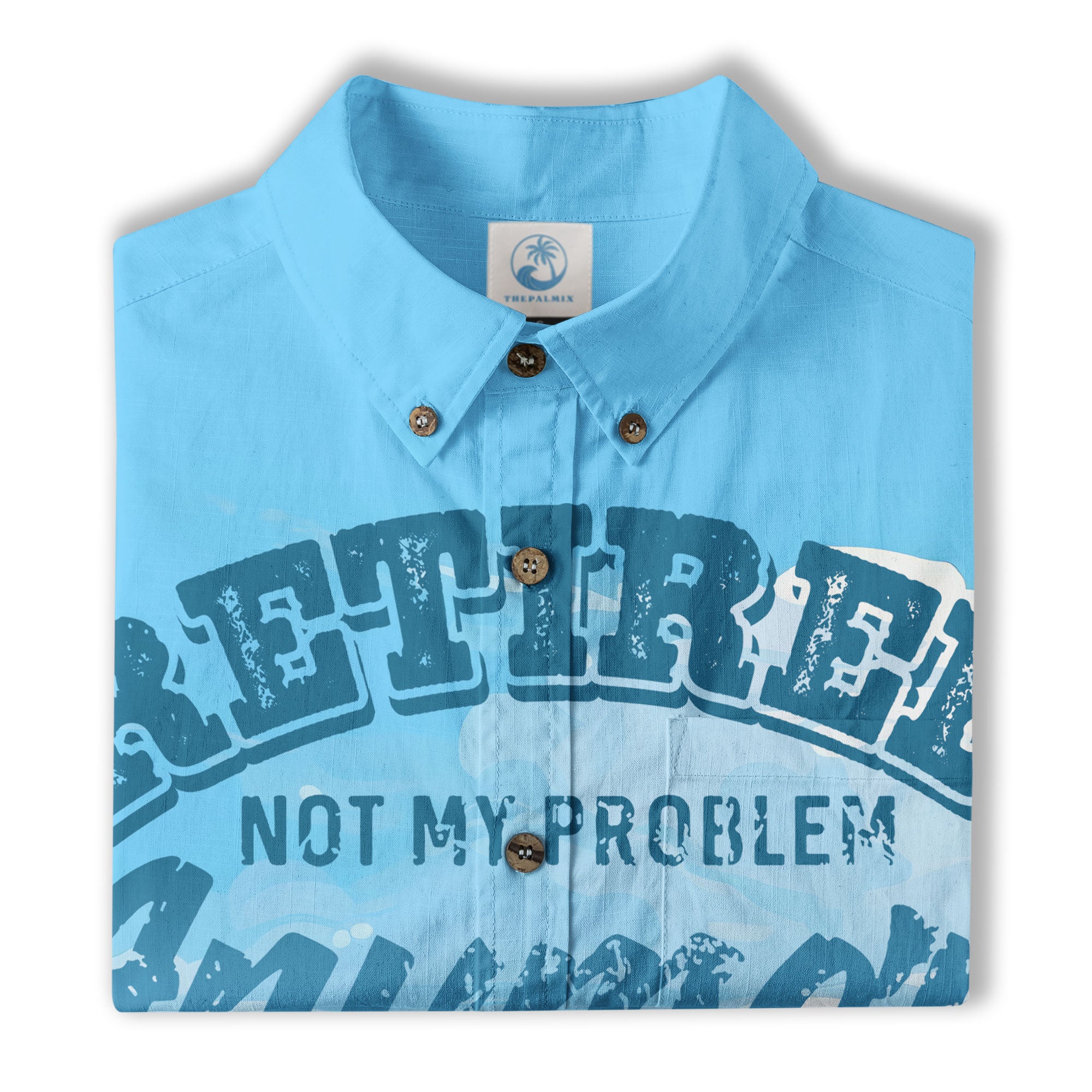 Retired Not My Problem Anymore Parrot Hawaiian Shirt - The Palmix